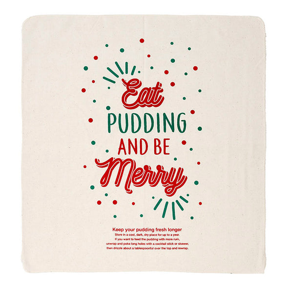 Ladelle Pudding Cloth Bag<br>Eat Pudding & Be Merry <br>Dimensions - 60 x 60cm